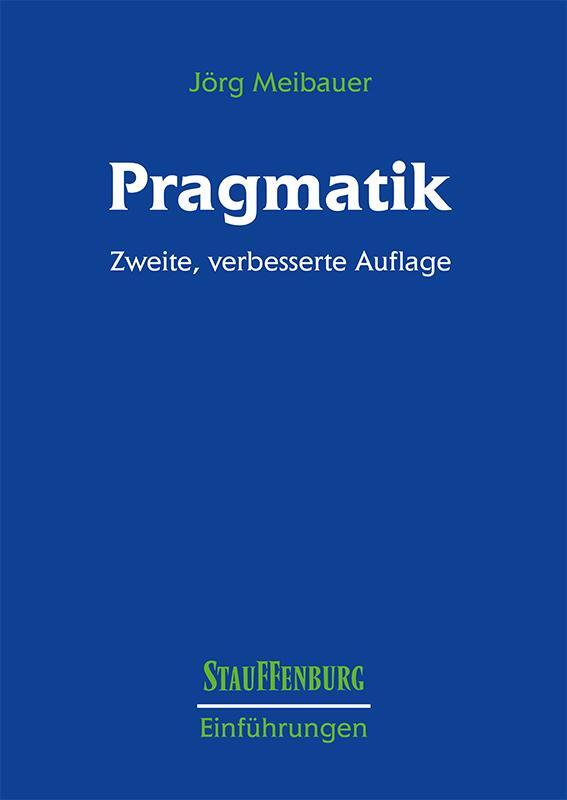 Cover: 9783860572849 | Pragmatik | Eine Einführung | Jörg Meibauer | Taschenbuch | Deutsch