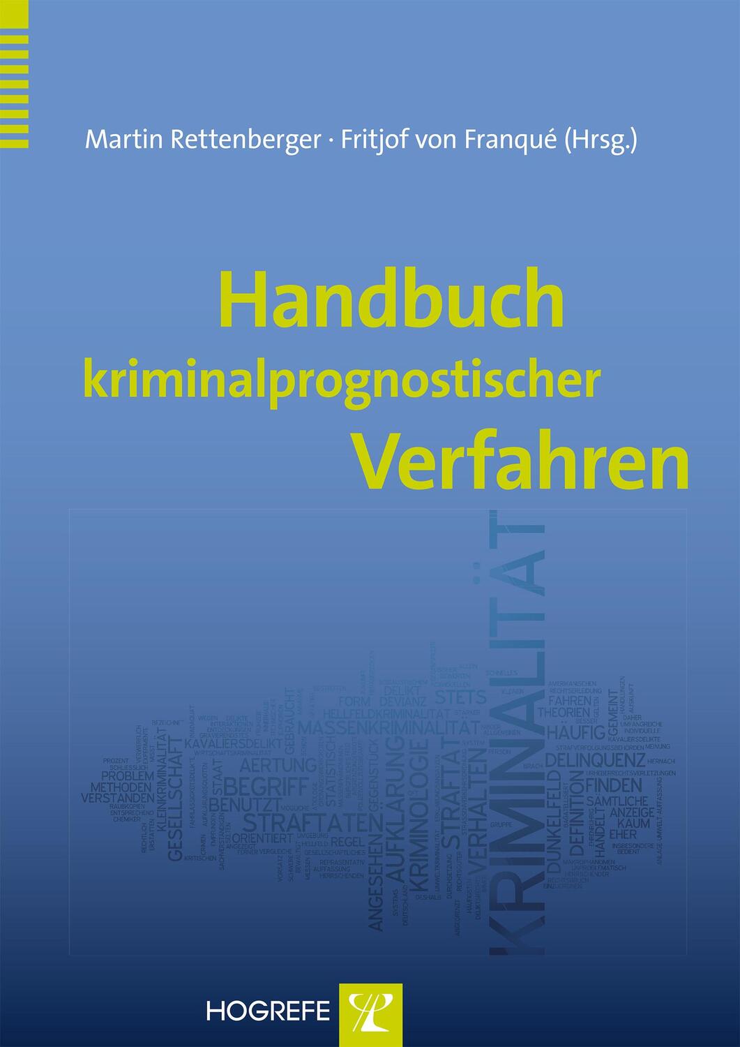 Cover: 9783801723934 | Handbuch kriminalprognostischer Verfahren | Rettenberger (u. a.)
