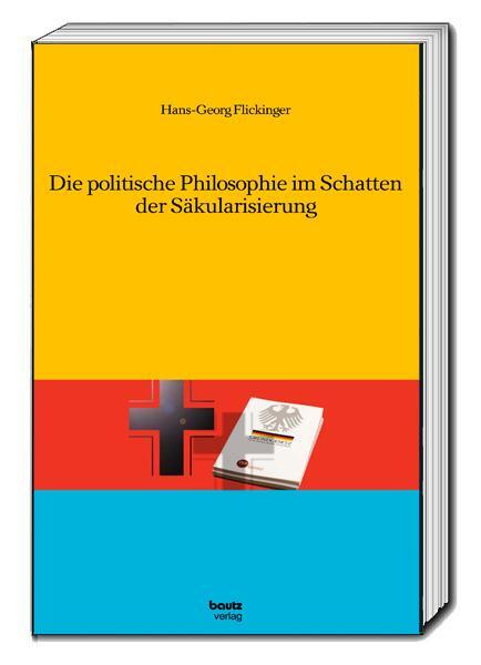Cover: 9783959485982 | Die politische Philosophie im Schatten der Säkularisierung | Buch