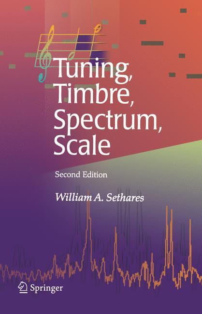Cover: 9781849969222 | Tuning, Timbre, Spectrum, Scale | William A. Sethares | Taschenbuch