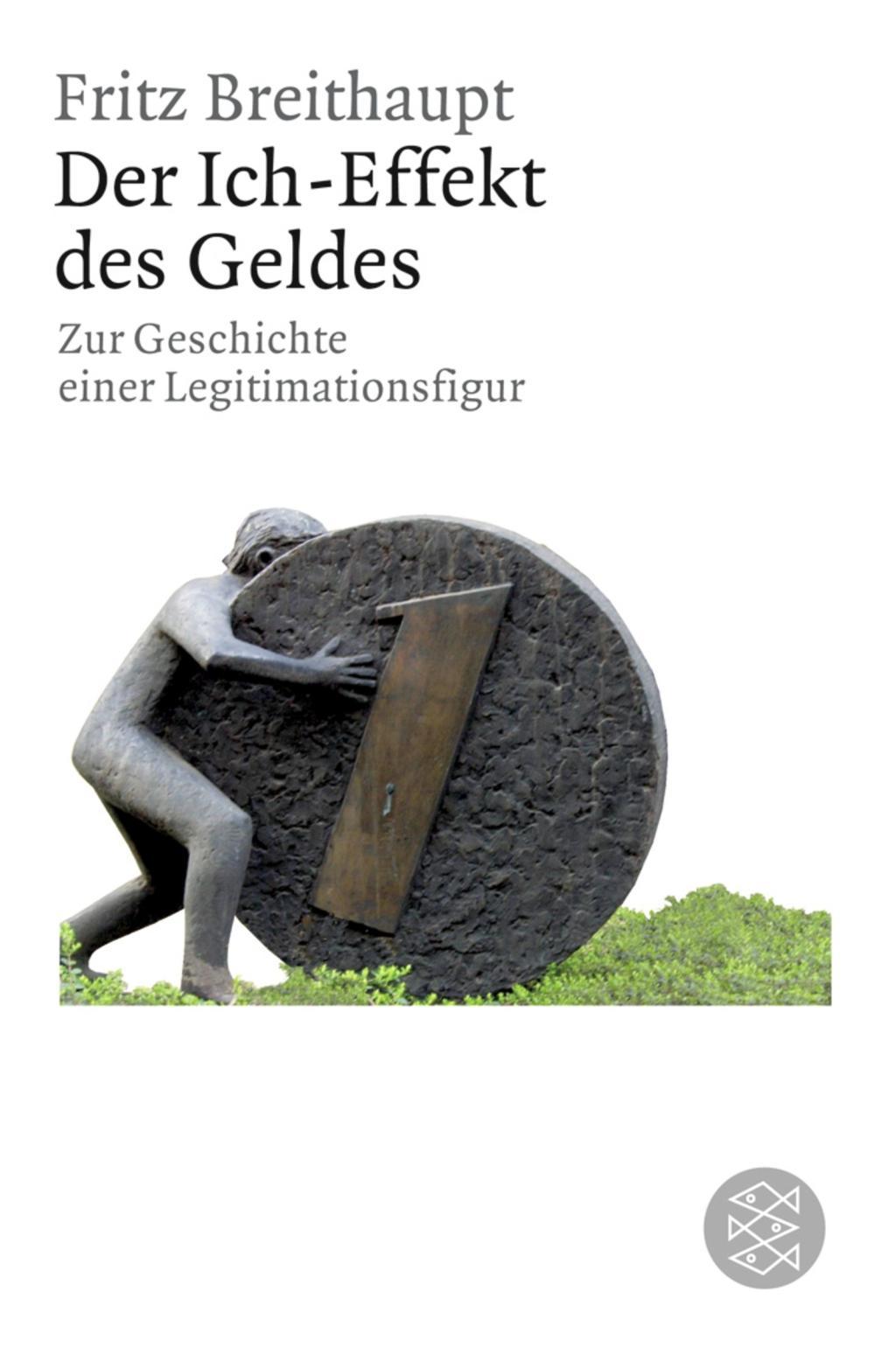 Cover: 9783596180592 | Der Ich-Effekt des Geldes | Zur Geschichte einer Legitimationsfigur