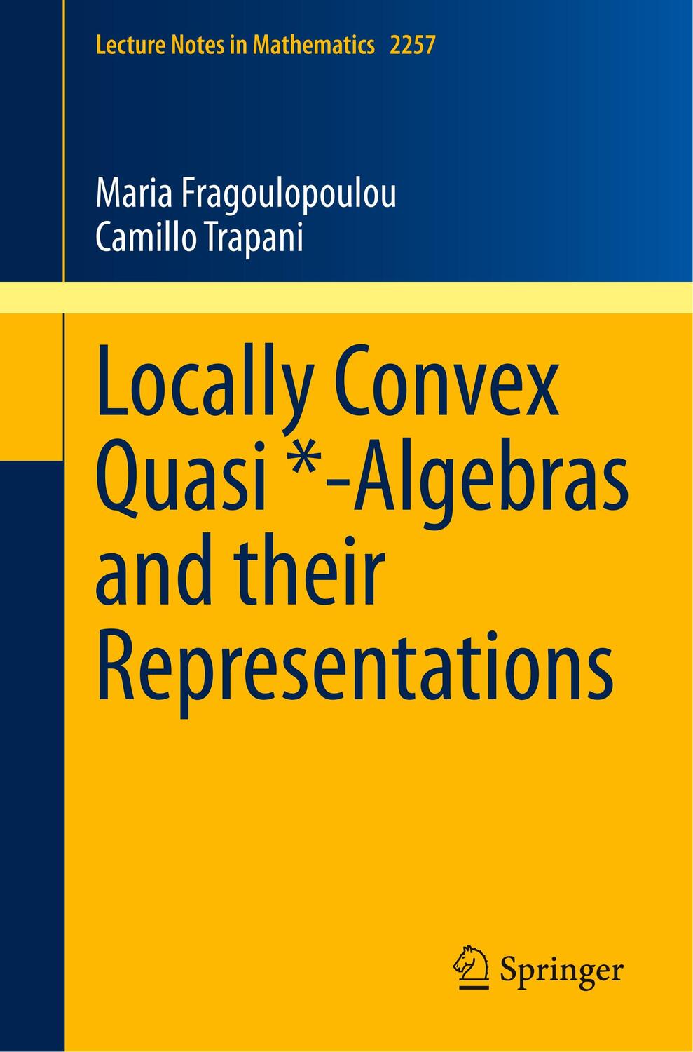 Cover: 9783030377045 | Locally Convex Quasi *-Algebras and their Representations | Buch | vii