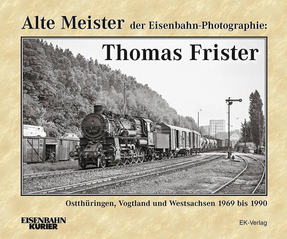Cover: 9783844662283 | Alte Meister der Eisenbahn-Photographie: Thomas Frister | Buch | 2018