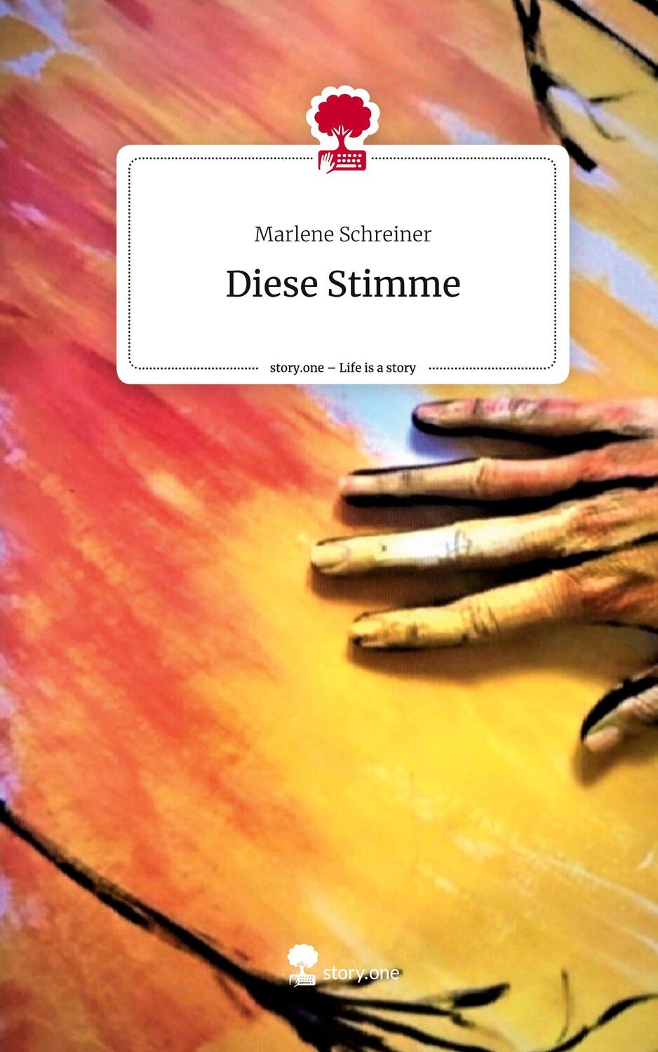 Cover: 9783710873751 | Diese Stimme. Life is a Story - story.one | Marlene Schreiner | Buch
