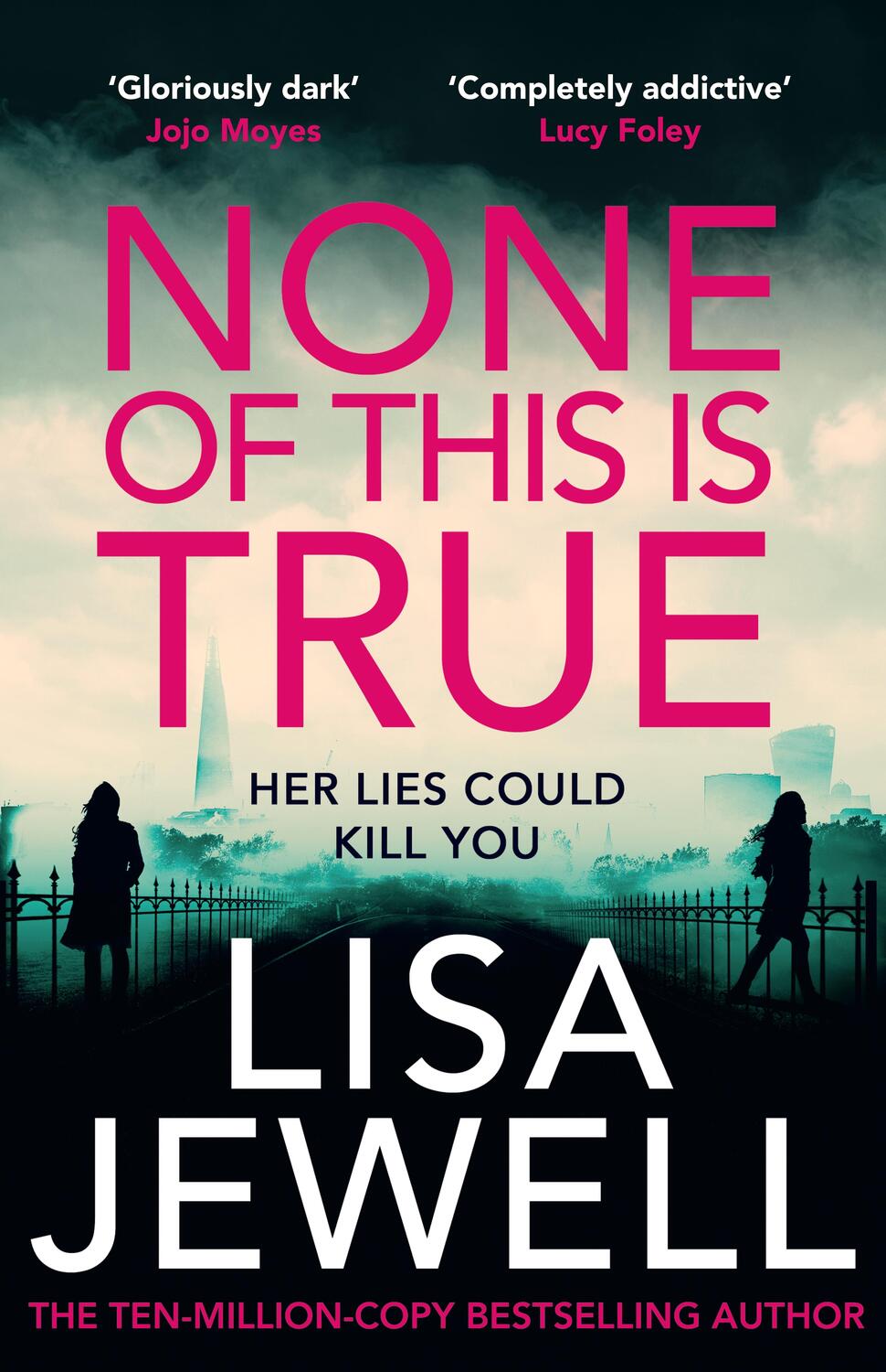 Cover: 9781529195972 | None of This is True | Lisa Jewell | Buch | Englisch | 2023