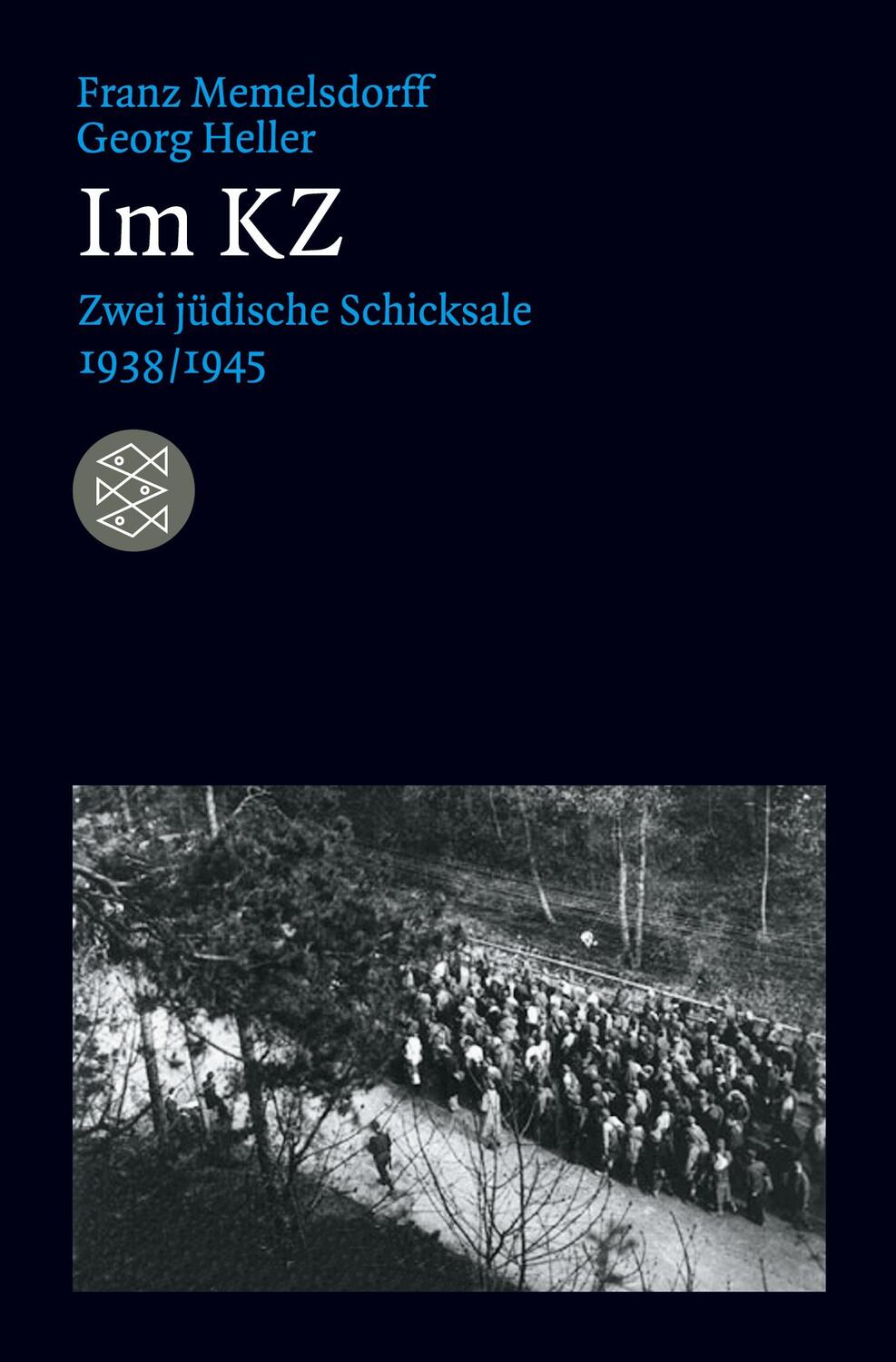 Cover: 9783596191659 | Im KZ | Zwei jüdische Schicksale 1938/1945 | Franz Memelsdorff (u. a.)