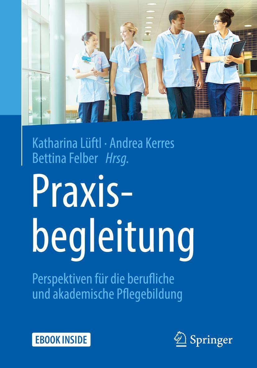 Cover: 9783662579251 | Praxisbegleitung | Katharina Lüftl (u. a.) | Bundle | Book + eBook