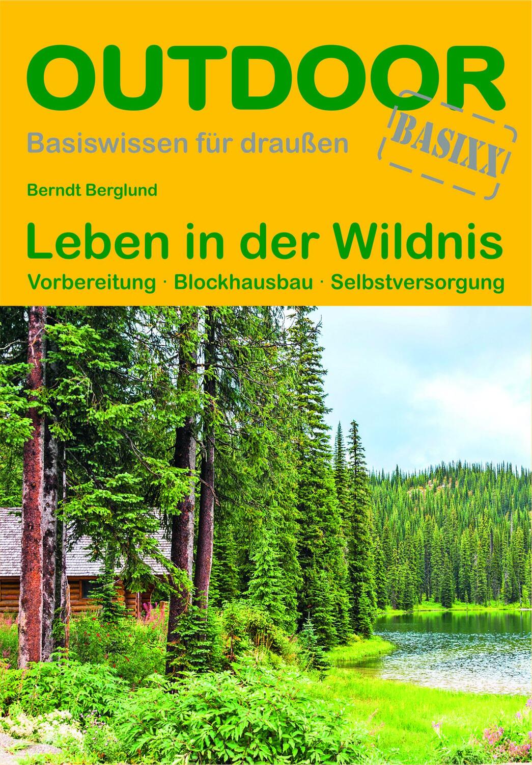 Cover: 9783866865266 | Leben in der Wildnis | Vorbereitung · Blockhausbau · Selbstversorgung
