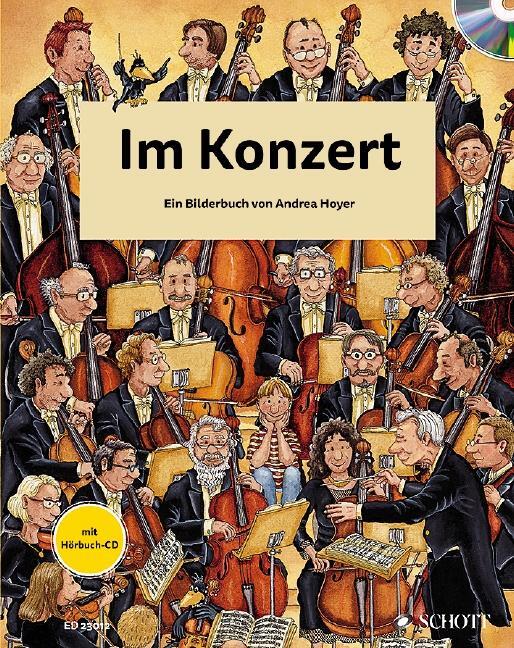 Cover: 9783795700393 | Im Konzert | Ein Bilderbuch. Ausgabe mit CD | Andrea Hoyer | Buch