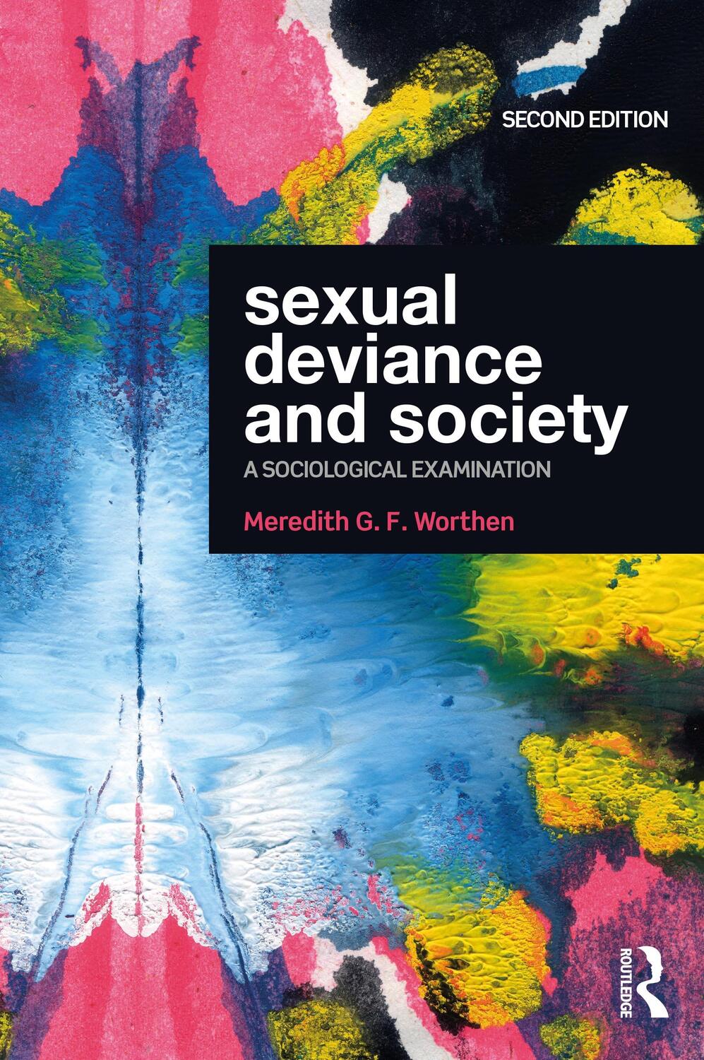 Cover: 9780367544126 | Sexual Deviance and Society | A Sociological Examination | Worthen