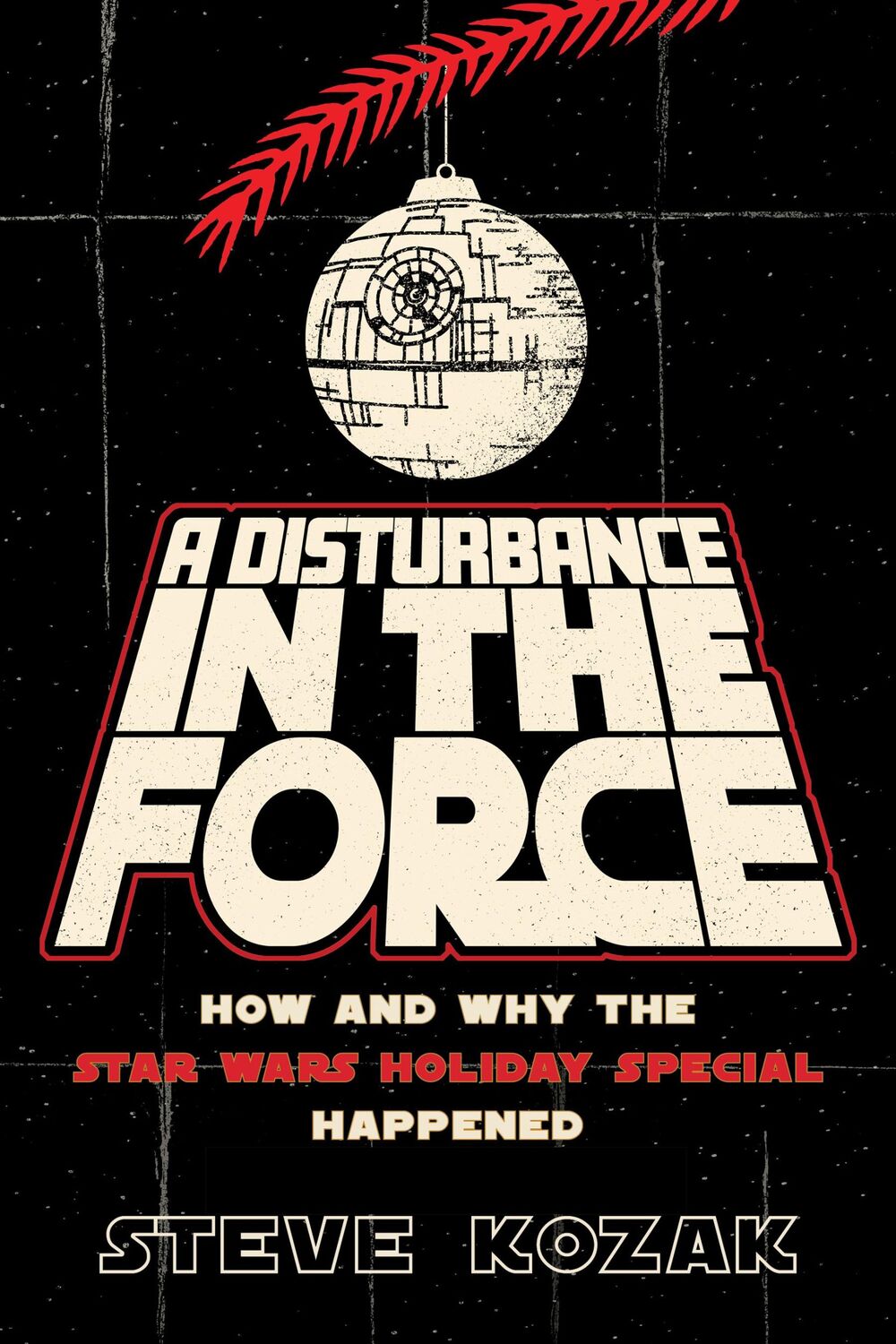 Cover: 9781493075270 | A Disturbance in the Force | Steve Kozak | Taschenbuch | Englisch