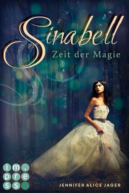 Cover: 9783551300645 | Sinabell. Zeit der Magie | Ein wunderschönes, modernes Märchen | Jager