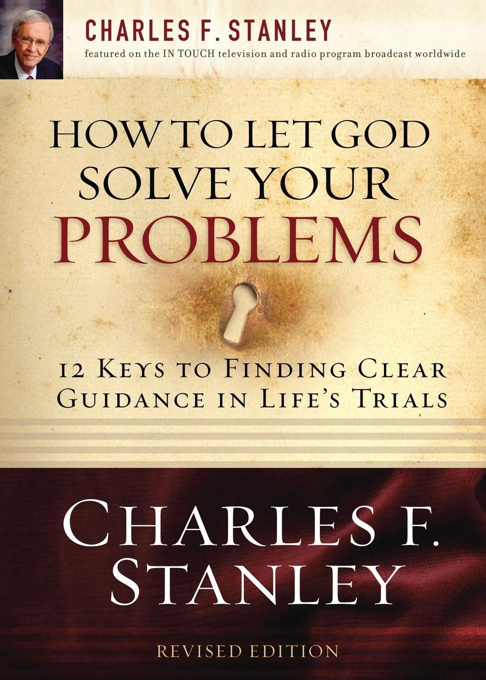 Cover: 9781400200955 | How to Let God Solve Your Problems | Charles F. Stanley | Taschenbuch