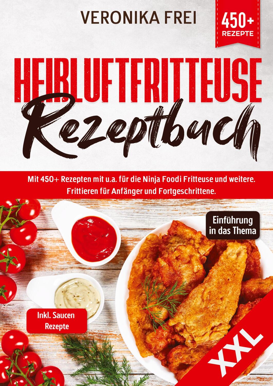 Cover: 9783384033529 | XXL Heißluftfritteuse Rezeptbuch | Veronika Frei | Taschenbuch | 2023