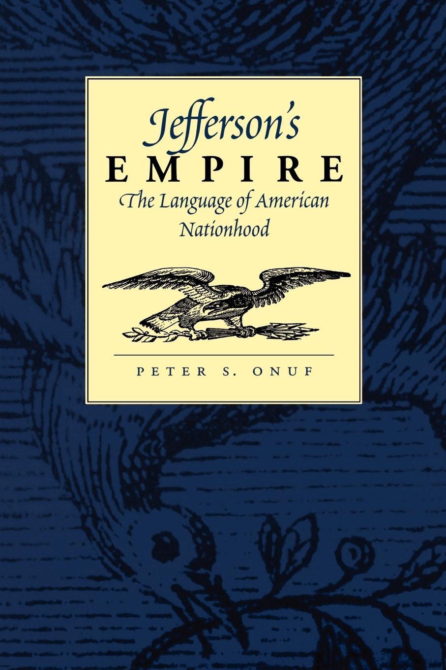 Cover: 9780813920900 | Jefferson's Empire | Peter S. Onuf | Taschenbuch | Paperback | 2001