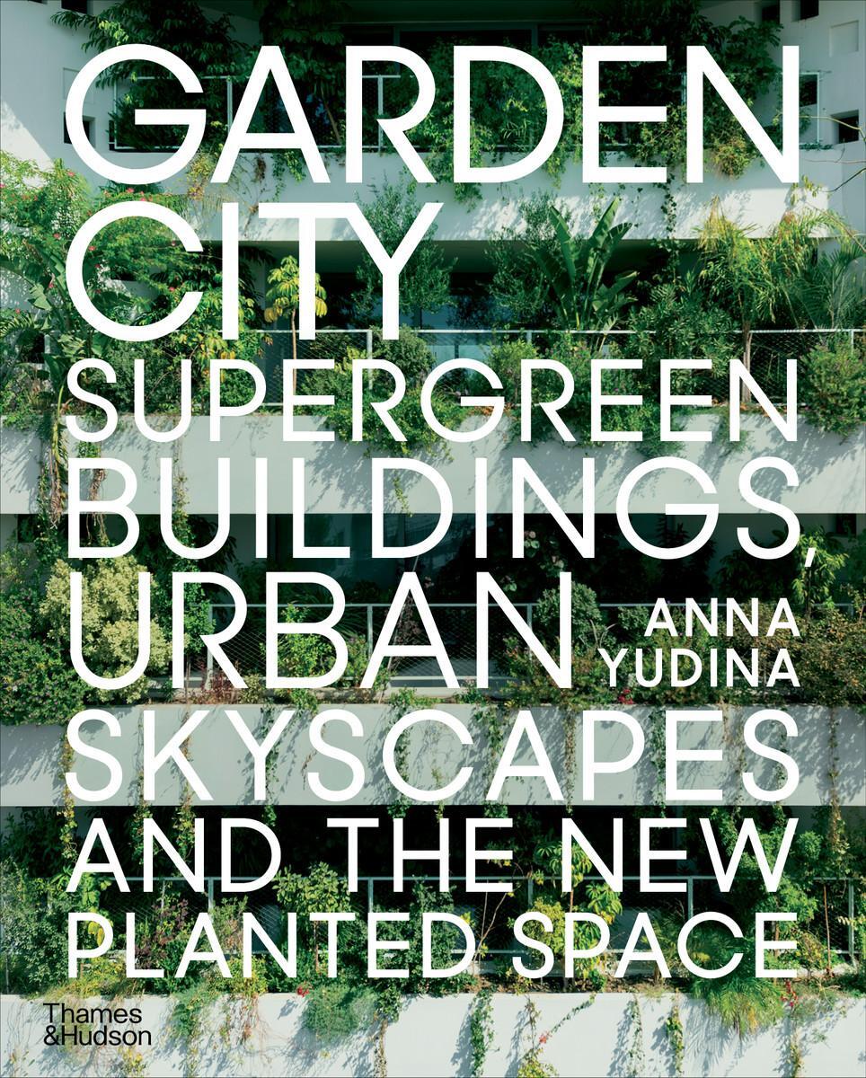 Cover: 9780500294840 | Garden City | Anna Yudina | Taschenbuch | Englisch | 2023