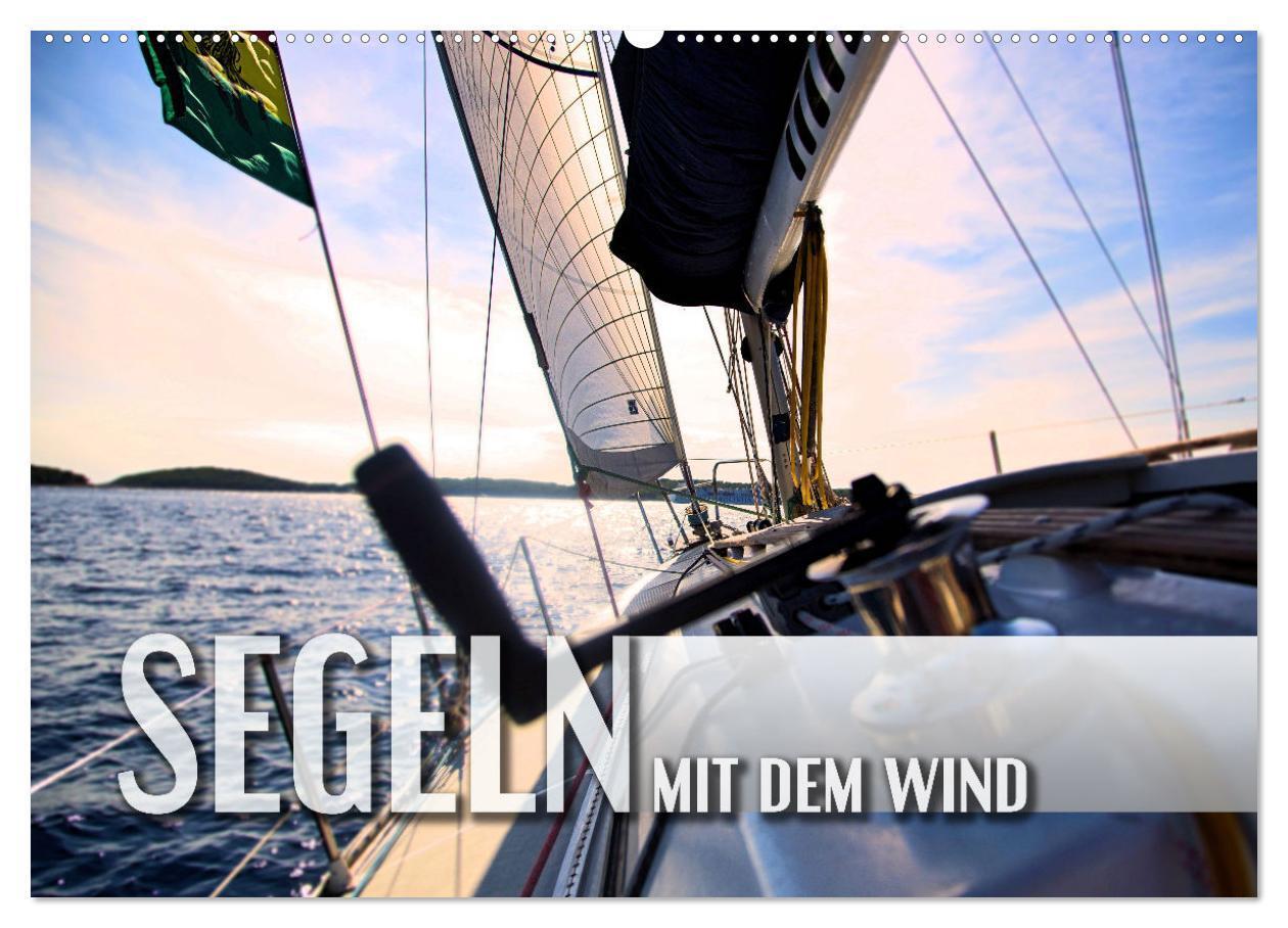 Cover: 9783383944338 | Segeln - mit dem Wind (Wandkalender 2025 DIN A2 quer), CALVENDO...