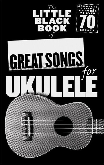 Cover: 9781783050932 | The Little Black Songbook | Great Songs for Ukulele | Buch | Englisch