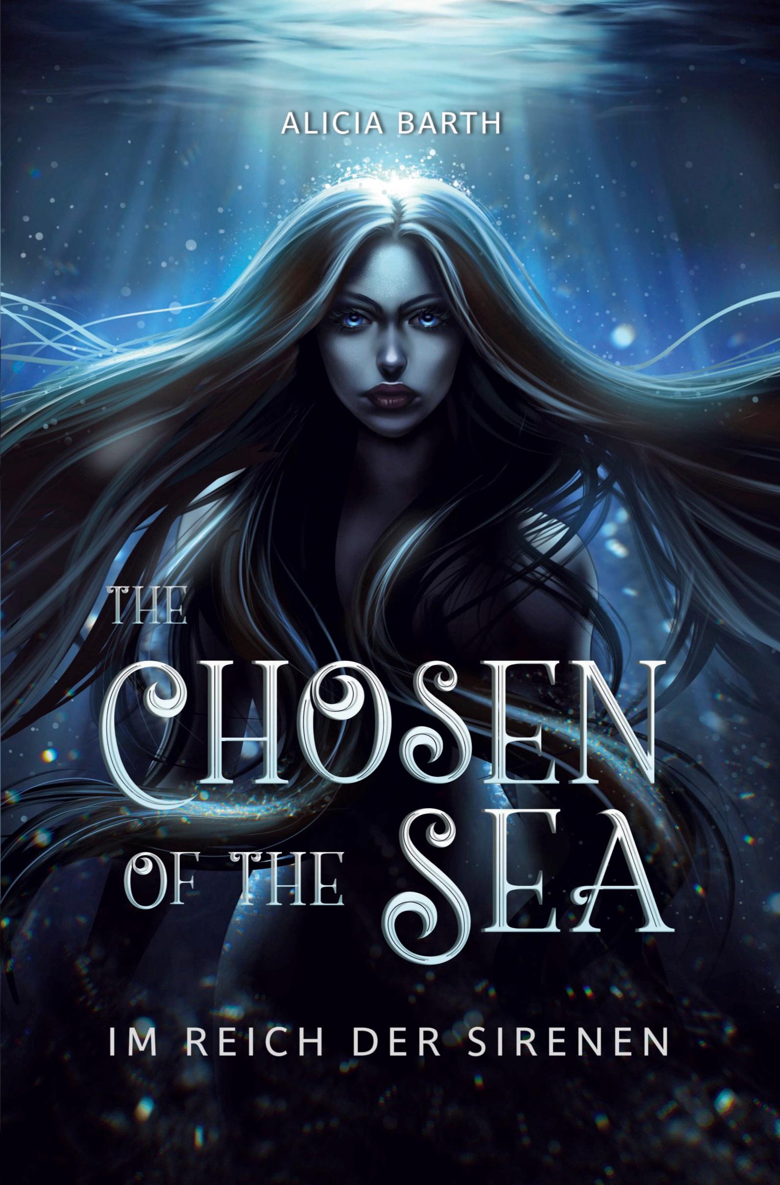 Cover: 9783759265487 | The Chosen of the Sea: Im Reich der Sirenen | Alicia Barth | Buch