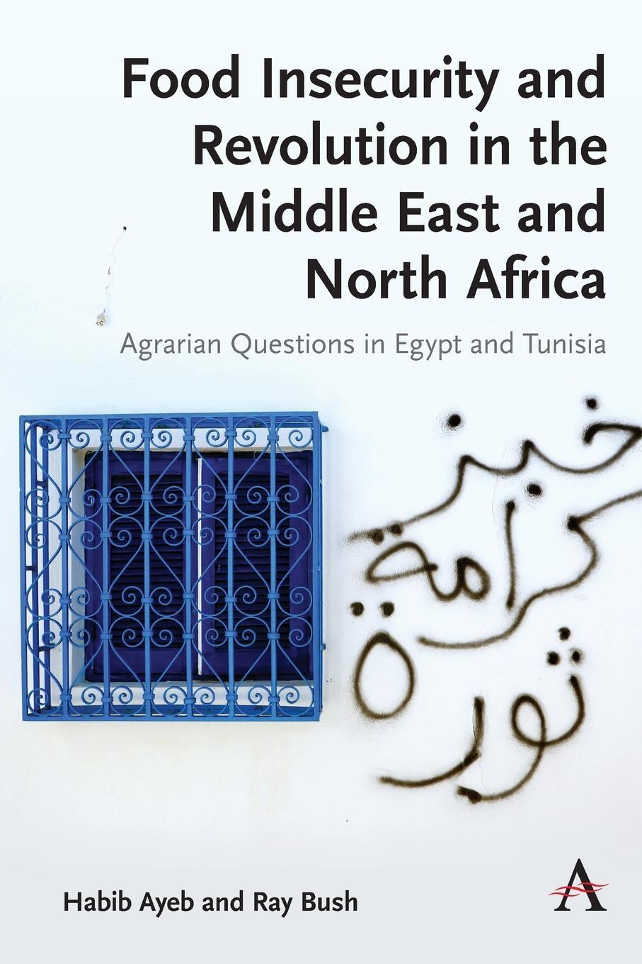 Cover: 9781785270901 | Food Insecurity and Revolution in the Middle East and North Africa