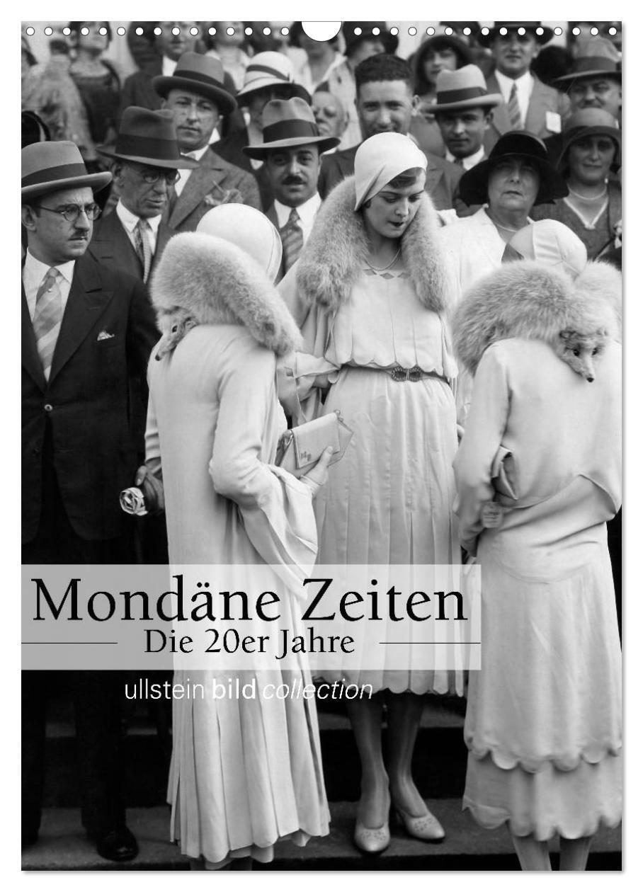 Cover: 9783675582521 | Mondäne Zeiten - Die 20er Jahre (Wandkalender 2024 DIN A3 hoch),...