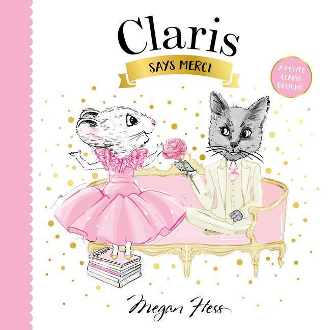 Cover: 9781761212536 | Claris Says Merci | A Petite Claris Delight | Megan Hess | Buch | 2023
