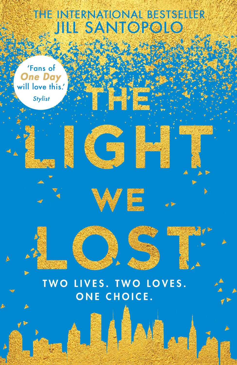 Cover: 9780008224608 | The Light We Lost | Two Lives.Two Loves.One Choice. | Jill Santopolo