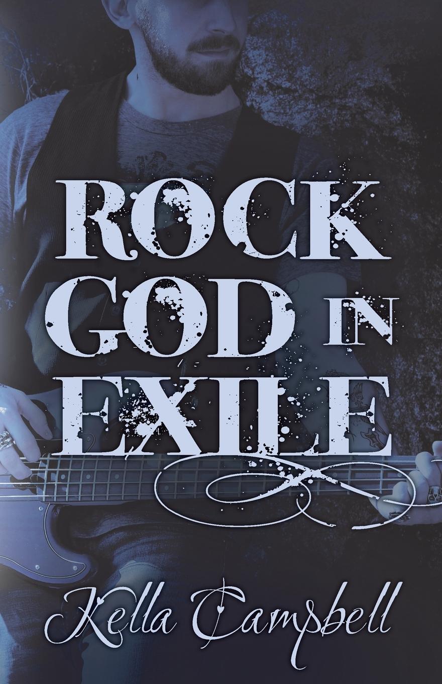 Cover: 9780992115258 | Rock God in Exile | Kella Campbell | Taschenbuch | Smidge | Paperback