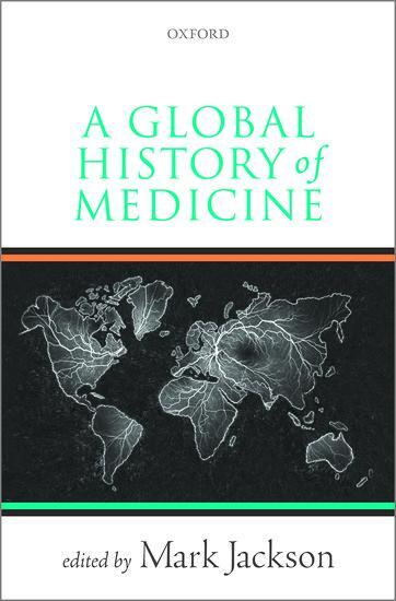 Cover: 9780198803188 | A Global History of Medicine | Mark Jackson | Taschenbuch | Englisch