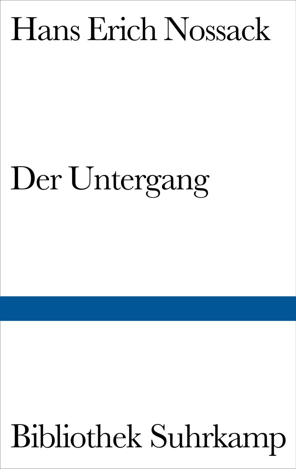 Cover: 9783518015230 | Der Untergang | Hans Erich Nossack | Buch | Bibliothek Suhrkamp | 1976