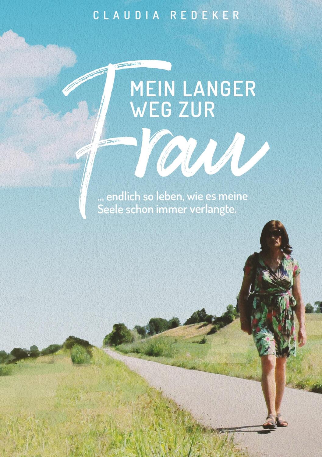 Cover: 9783751996723 | Mein langer Weg zur Frau | Claudia Redeker | Taschenbuch | Paperback
