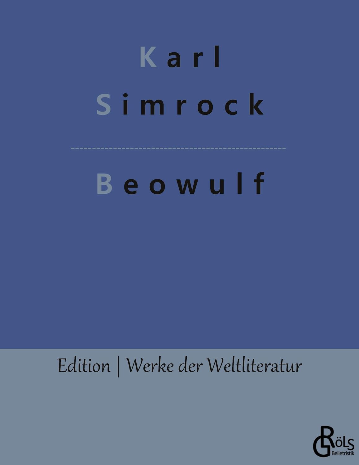 Cover: 9783988281883 | Beowulf | Karl Simrock | Taschenbuch | Edition Werke der Weltliteratur