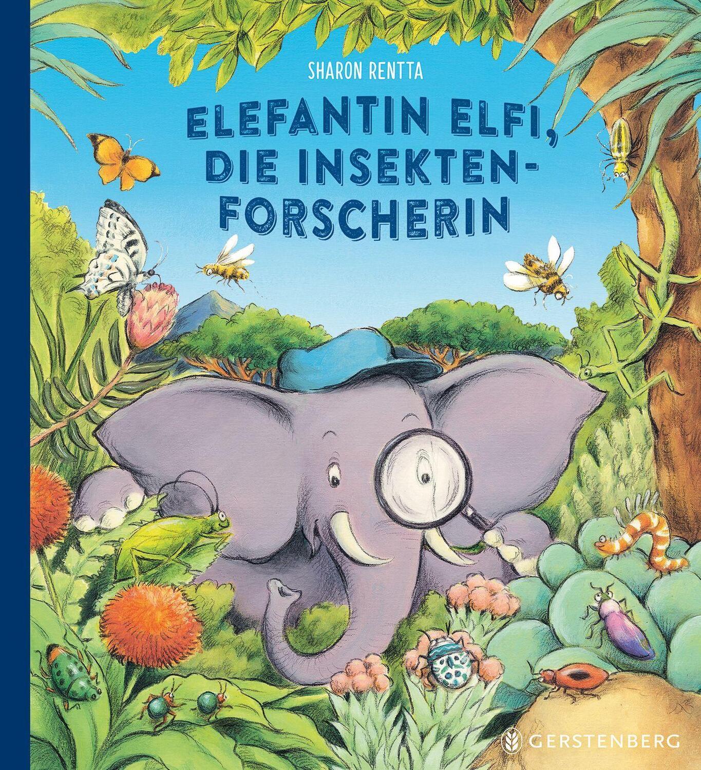 Cover: 9783836962186 | Elefantin Elfi, die Insektenforscherin | Sharon Rentta | Buch | 32 S.