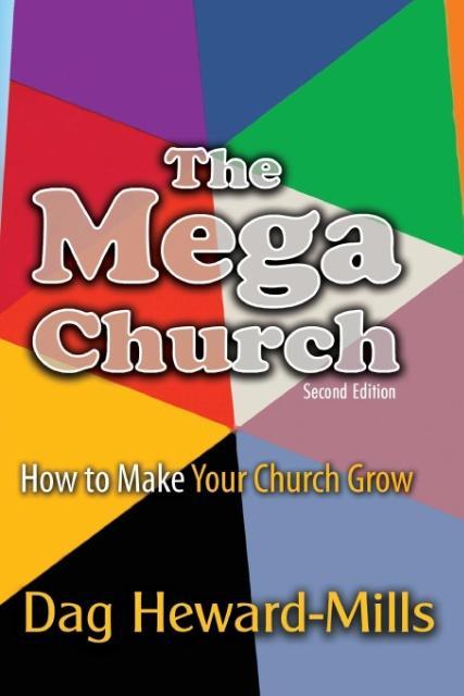 Cover: 9789988850104 | The Mega Church | Dag Heward-Mills | Taschenbuch | Englisch | 2011