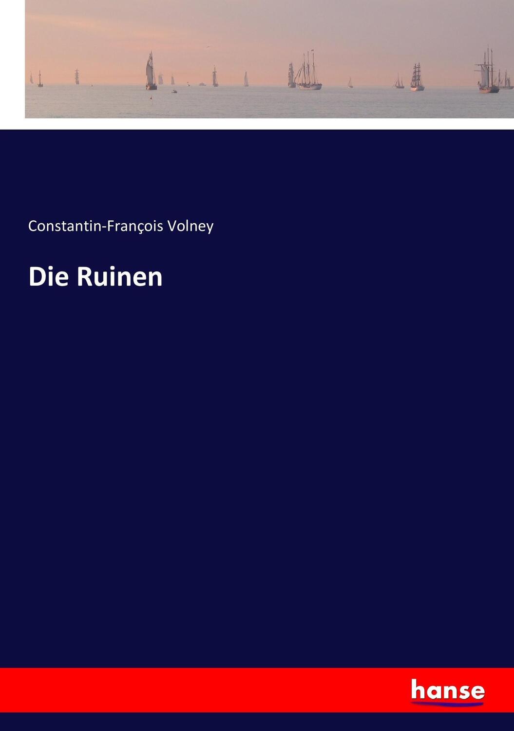 Cover: 9783744721288 | Die Ruinen | Constantin-François Volney | Taschenbuch | Paperback