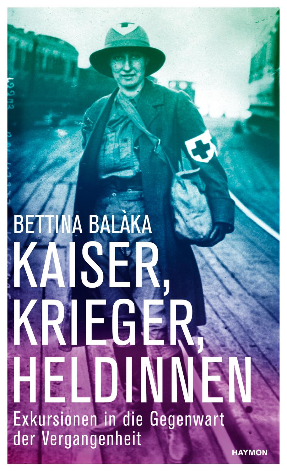 Cover: 9783709934241 | Kaiser, Krieger, Heldinnen | Bettina Balàka | Buch | 192 S. | Deutsch