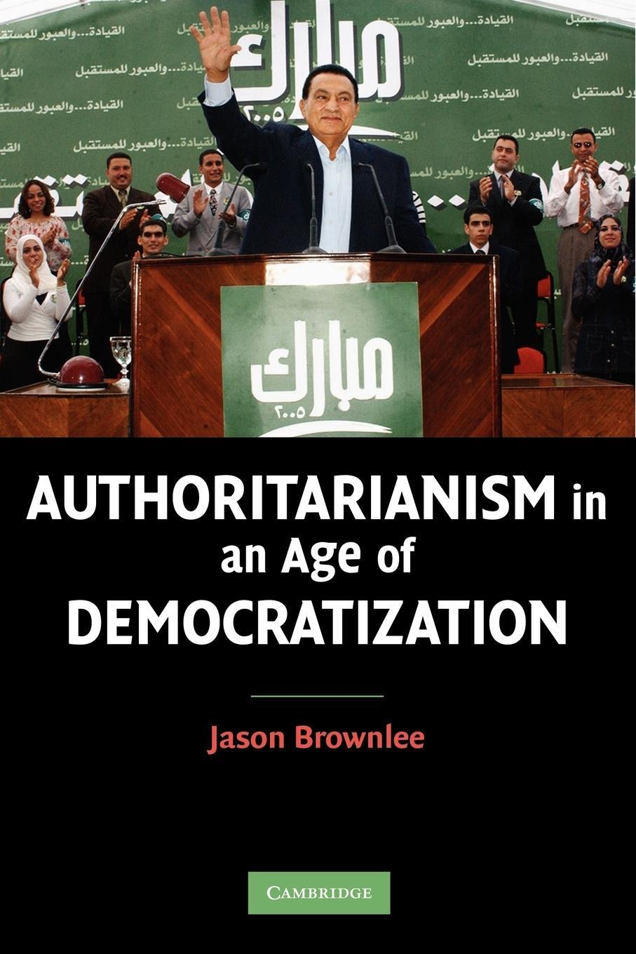 Cover: 9780521689663 | Authoritarianism in an Age of Democratization | Jason Brownlee | Buch