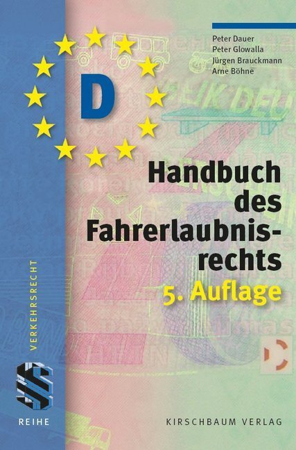 Cover: 9783781219601 | Handbuch des Fahrerlaubnisrechts | Peter Dauer (u. a.) | Taschenbuch
