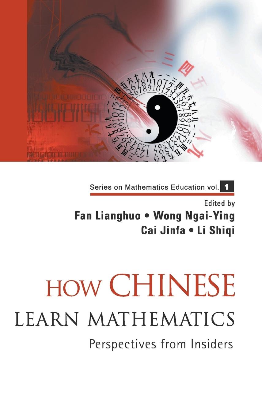 Cover: 9789812560148 | HOW CHINESE LEARN MATHEMATICS (V1) | Wong Ngai-Ying Et Al Fan Lianghuo