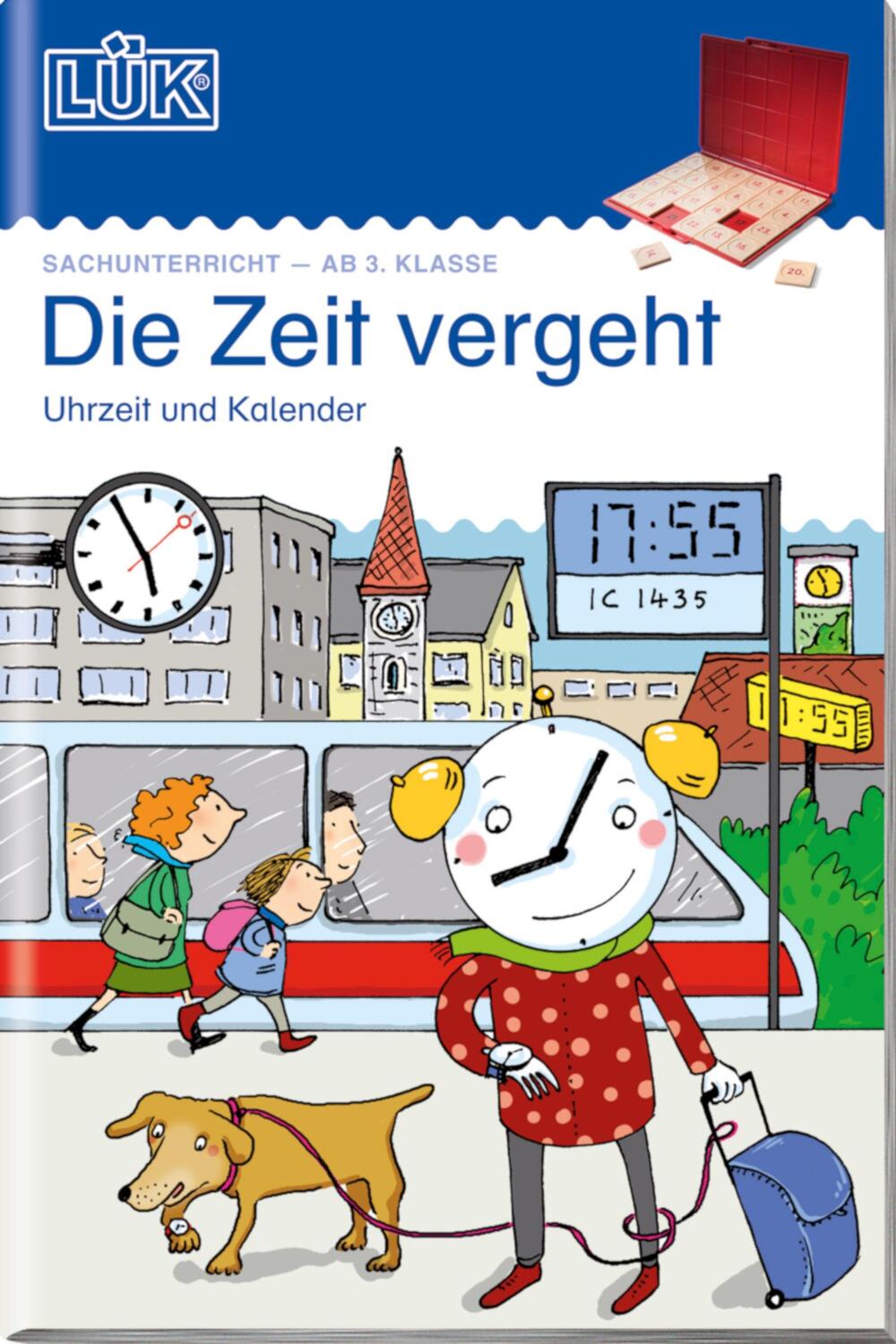 Cover: 9783837744613 | LÜK Die Zeit vergeht: Uhrzeit, Kalender | Die Zeit vergeht | Broschüre