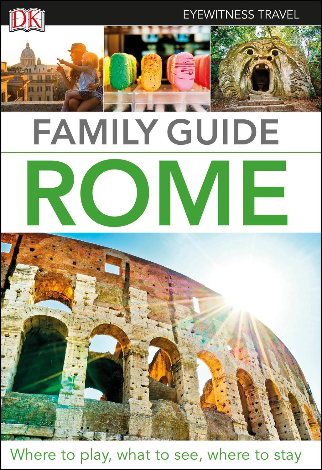Cover: 9780241365595 | DK Eyewitness Family Guide Rome | Dk Eyewitness | Taschenbuch | 2019