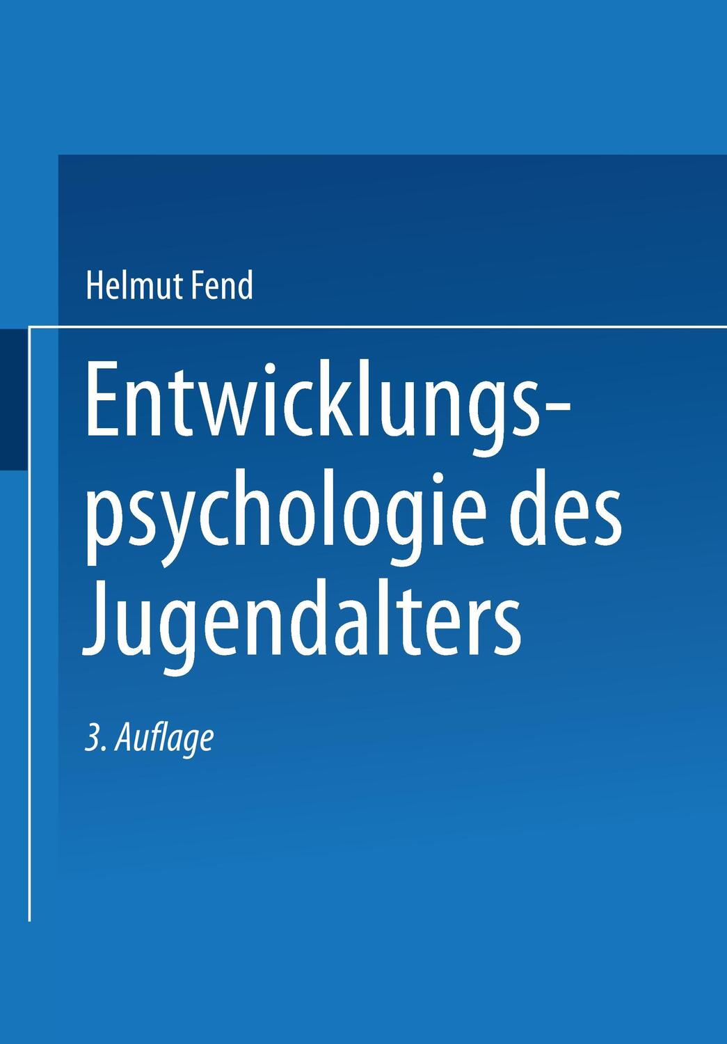 Cover: 9783810039040 | Entwicklungspsychologie des Jugendalters | Helmut Fend | Taschenbuch