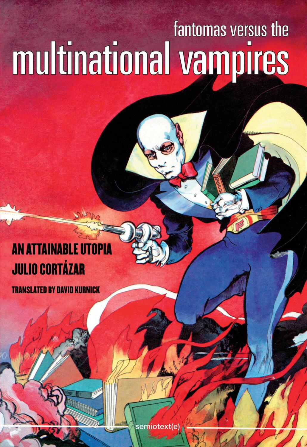 Cover: 9781584351344 | Fantomas Versus the Multinational Vampires | An Attainable Utopia