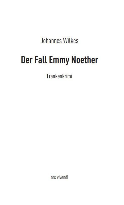 Bild: 9783747204795 | Der Fall Emmy Noether | Kriminalroman | Johannes Wilkes | Taschenbuch