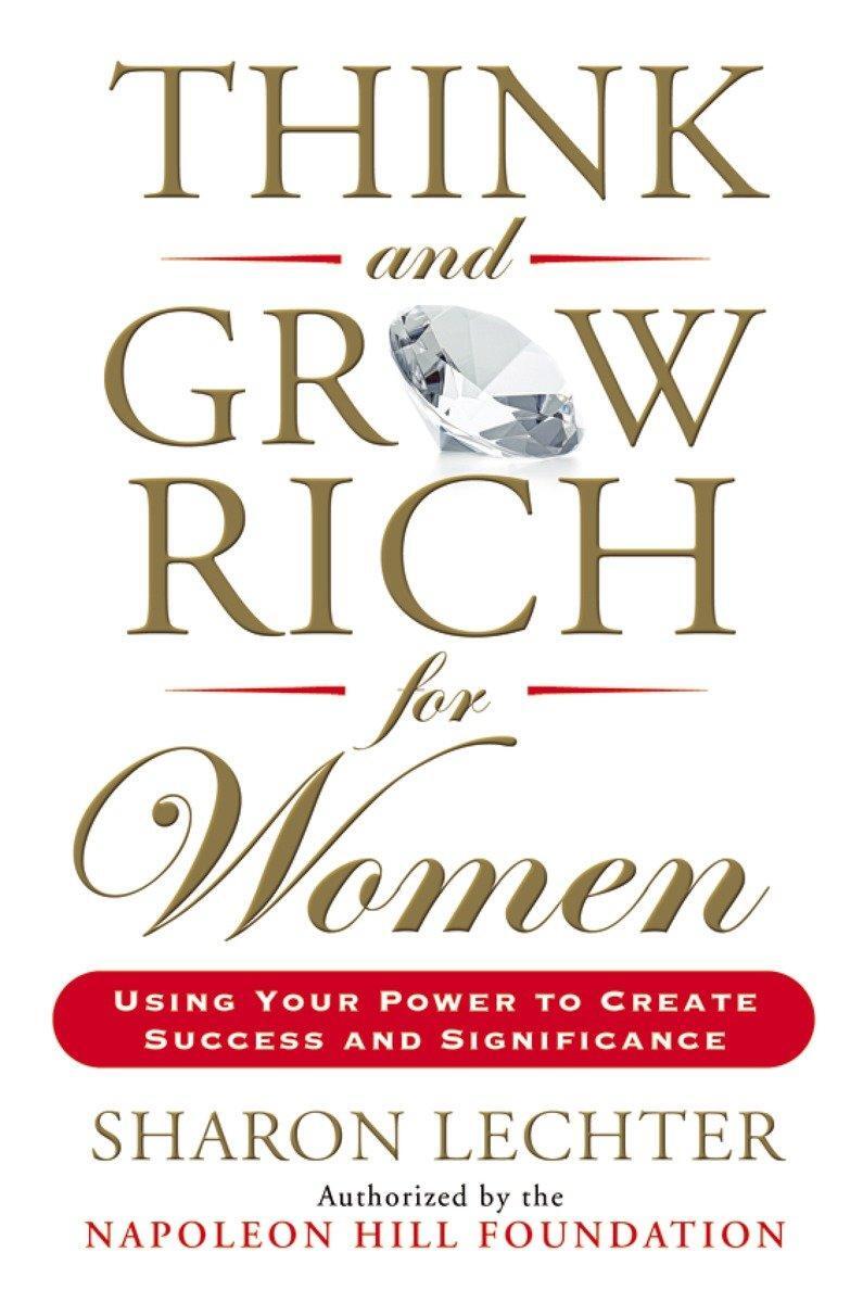 Cover: 9780399174766 | Think and Grow Rich for Women: Using Your Power to Create Success...