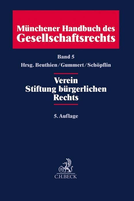 Cover: 9783406705052 | Münchener Handbuch des Gesellschaftsrechts Bd. 5: Verein, Stiftung...