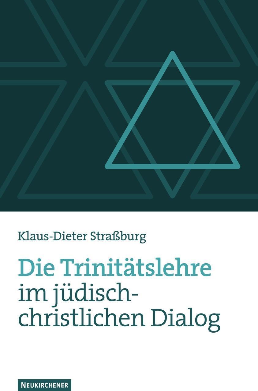 Cover: 9783788723705 | Die Trinitätslehre im jüdisch-christlichen Dialog | Straßburg | Buch