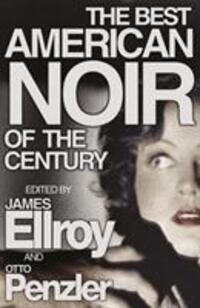 Cover: 9780099538257 | The Best American Noir of the Century | James Ellroy | Taschenbuch