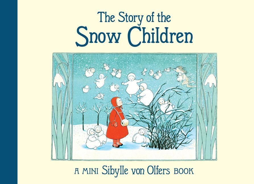 Cover: 9781782507680 | The Story of the Snow Children: Mini Edition | Sibylle von Olfers