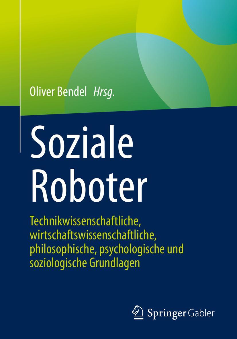 Cover: 9783658311131 | Soziale Roboter | Oliver Bendel | Taschenbuch | ix | Deutsch | 2022